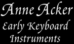 Anne Acker Early Keyboard Instruments