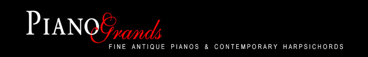 PianoGrands - Fine Antique Pianos & Contemporary Harpsichords